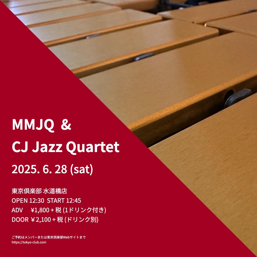 MMJQ & CJ Jazz Quartet