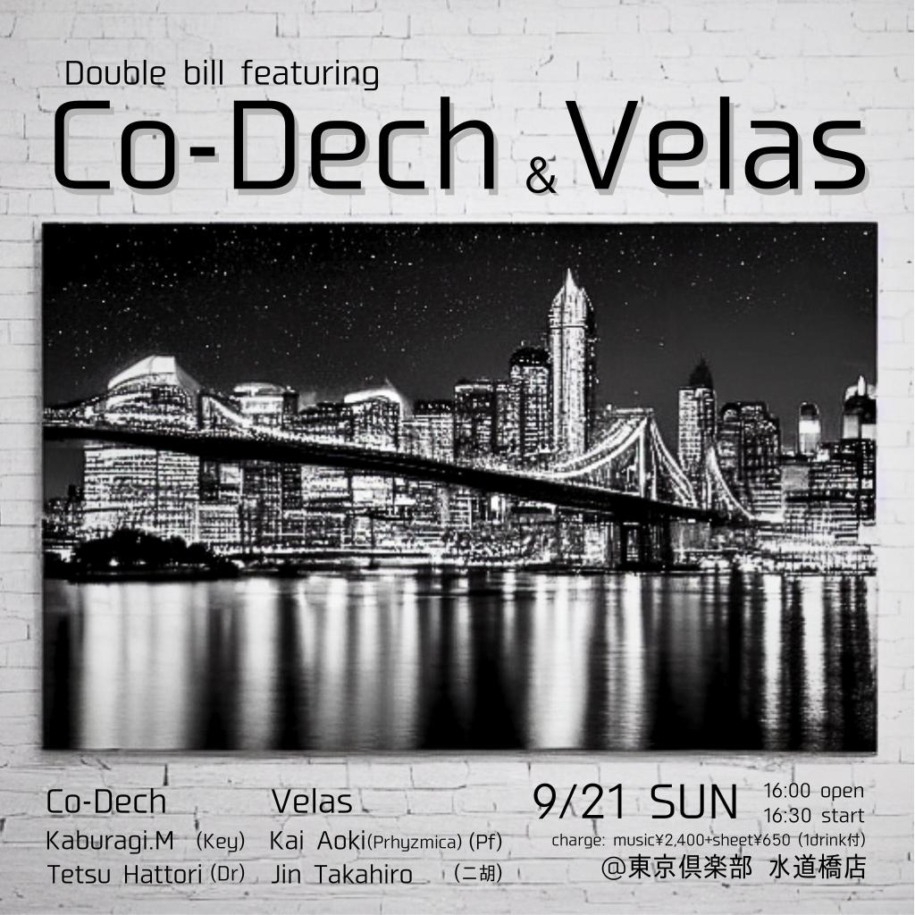 Co-Dech ＆ Velas
